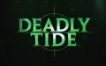 Deadly Tide vignette #1