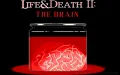 Life & Death 2: The Brain zmenšenina #1
